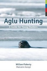 Enlarge image Cover: Aglu Hunting - Inhabit Media Inc