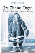 Cover: In Those Days: Inuit Lives - Inhabit Media Inc
