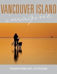 Abbildung von: Vancouver Island Imagine - MacIntyre Purcell Publishing Inc.