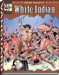 Cover: The Complete Frazetta White Indian - Vanguard Productions