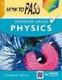 Cover: How to Pass Standard Grade Physics - Hodder Gibson
