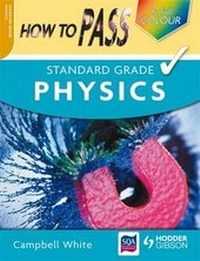 Enlarge image Cover: How to Pass Standard Grade Physics - Hodder Gibson
