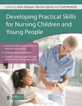 Cover: Developing Practical Skills for Nursing Children and Young People - Hodder Arnold