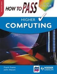 Enlarge image Cover: How to Pass Higher Computing Colour Edition - Hodder Gibson