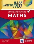 Cover: How to Pass Standard Grade Maths - Hodder Gibson