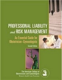 Abbildung von: Professional Liability and Risk Management - American College of Obstetricians & Gynecologists