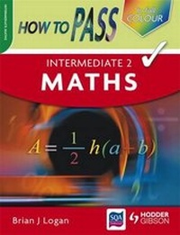 Enlarge image Cover: How to Pass Intermediate 2 Maths - Hodder Gibson