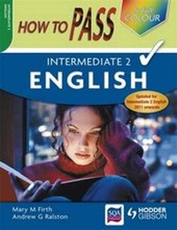 Enlarge image Cover: How to Pass Intermediate 2 English Colour Edition - Hodder Gibson