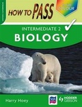 Cover: How to Pass Intermediate 2 Biology - Hodder Gibson