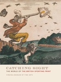 Cover: Catching Sight - Virginia Museum of Fine Arts