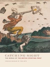 Enlarge image Cover: Catching Sight - Virginia Museum of Fine Arts