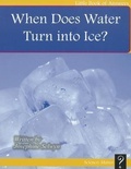 Cover: When Does Water Turn Into Ice? - Little Book of Answers