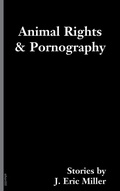 Cover: Animal Rights And Pornography - Soft Skull Press
