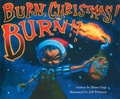 Cover: Burn, Christmas! Burn!! - Soft Skull Press