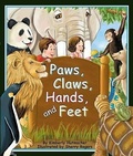 Cover: Paws, Claws, Hands, and Feet - Arbordale Publishing