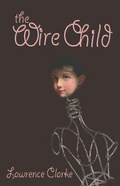 Cover: The Wire Child - Raider Publishing International