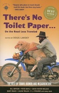 Cover: There's No Toilet Paper . . . on the Road Less Traveled - Travelers' Tales, Incorporated