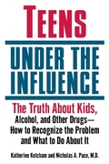Cover: Teens Under the Influence - Ballantine Books Inc.
