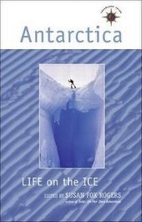 Abbildung von: Antarctica: Life on the Ice - Travelers' Tales, Incorporated