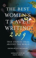 Cover: The Best Women's Travel Writing 2009 - Travelers' Tales, Incorporated