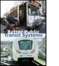 Bild vergrößern Bild: Better Public Transit Systems - APA Planners Press