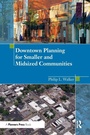 Cover: Downtown Planning for Smaller and Midsized Communities - American Planning Association