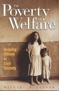 Enlarge image Cover: The Poverty of Welfare - Cato Institute