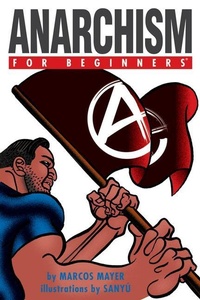 Abbildung von: Anarchism for Beginners - For Beginners