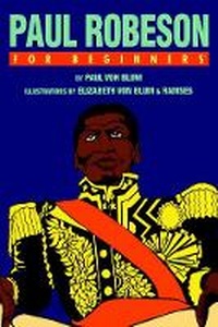 Enlarge image Cover: Paul Robeson for Beginners - For Beginners