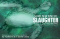 Cover: Some New Kind of Slaughter - Archaia Studios Press