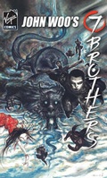 Cover: John Woo's Seven Brothers: Sons of Heaven, Son of Hell v. 1 - Virgin Comics