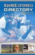 Cover: Baseball America 2007 Directory - Baseball America