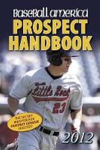 Enlarge image Cover: Baseball America Prospect Handbook - Baseball America