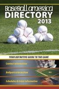 Enlarge image Cover: Baseball America 2013 Directory - Baseball America
