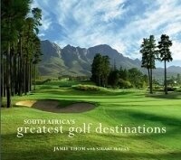 Abbildung von: South Africa's greatest golf destinations - Struik Travel & Heritage