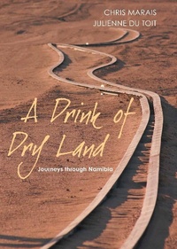 Abbildung von: A Drink of Dry Land - Struik Travel & Heritage