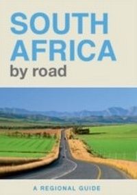 Abbildung von: South Africa By Road - Struik Travel & Heritage