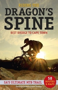 Abbildung von: Riding the Dragon's Spine - Struik Travel & Heritage