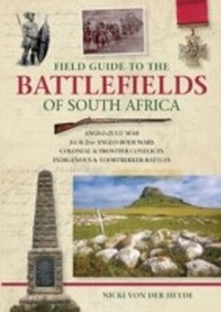 Abbildung von: Field Guide to the Battlefields of South Africa - Struik Travel & Heritage