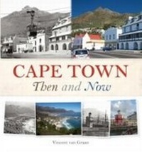 Abbildung von: Cape Town Then and Now - Struik Travel & Heritage