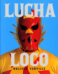 Abbildung von: LUCHA LOCO - AMMO Books LLC