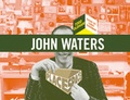Cover: John Waters - AMMO Books LLC