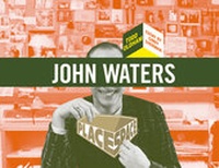 Enlarge image Cover: John Waters - AMMO Books LLC