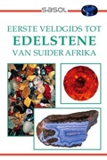 Cover: Eerste Veldgids tot Edelstene van Suider Afrika - Struik Nature