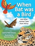 Cover: When Bat was a Bird - Struik Nature