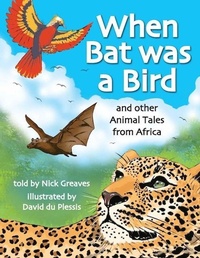 Enlarge image Cover: When Bat was a Bird - Struik Nature