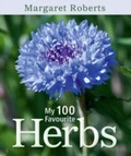 Cover: My 100 Favourite Herbs - Struik Nature
