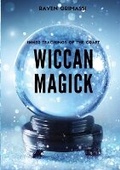 Cover: Wiccan Magick - Llewellyn Worldwide Ltd