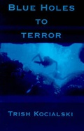 Cover: Blue Holes to Terror - Quest Books (TX)