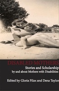 Cover: Disabled Mothers - Demeter Press
